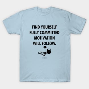 Commitment T-Shirt